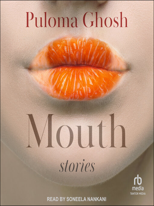 Title details for Mouth by Puloma Ghosh - Available